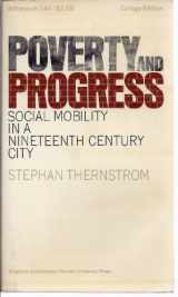 9780689701955-0689701950-Poverty and Progress: Social Mobility in a Nineteenth Century City.