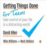 9780143131939-0143131931-Getting Things Done for Teens: Take Control of Your Life in a Distracting World