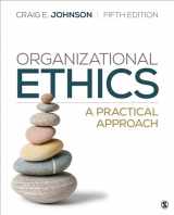 9781544395395-1544395396-Organizational Ethics: A Practical Approach