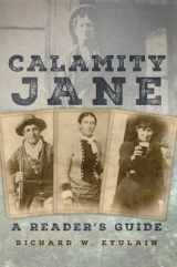 9780806148717-0806148713-Calamity Jane: A Reader's Guide