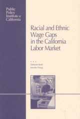 9781582130392-1582130396-Racial and Ethnic Wage Gaps in the California Labor Market