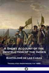9781539797722-1539797724-A Short Account of the Destruction of the Indies