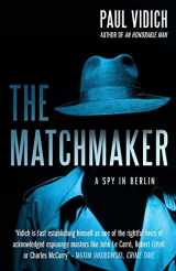 9780857304490-0857304496-Matchmaker, The: A Spy in Berlin