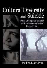 9780789030184-0789030187-Cultural Diversity and Suicide: Ethnic, Religious, Gender, and Sexual Orientation Perspectives (Haworth Series in Clinical Psychotherapy)