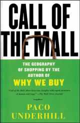 9780743235921-0743235924-Call of the Mall: The Geography of Shopping by the Author of Why We Buy
