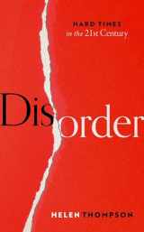 9780198864981-0198864981-Disorder: Hard Times in the 21st Century