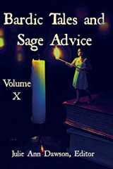 9780999544273-0999544276-Bardic Tales and Sage Advice (Volume X)