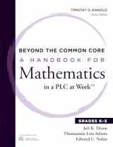 9781936763467-193676346X-Beyond the Common Core: A Handbook for Mathematics in a PLC at Work™, Grades K-5