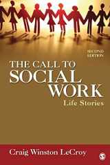 9781412987936-1412987938-The Call to Social Work: Life Stories
