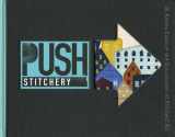 9781600597879-1600597874-PUSH Stitchery: 30 Artists Explore the Boundaries of Stitched Art (PUSH Series)