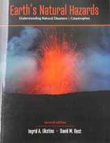 9781524952846-1524952842-Earth's Natural Hazards: Understanding Natural Disasters and Catastrophes