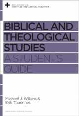 9781433534898-1433534894-Biblical and Theological Studies: A Student's Guide (Reclaiming the Christian Intellectual Tradition)