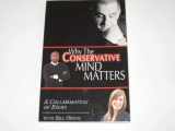 9780615232300-0615232302-Why the Conservative Mind Matter: A Collaboration of Essays