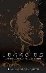 9781516587766-1516587766-Legacies: African-American Female Pioneers