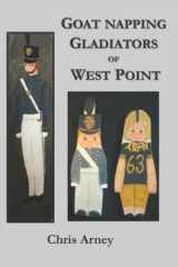 9780578260655-0578260654-Goatnapping Gladiators of West Point
