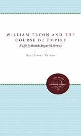 9780807819173-0807819174-William Tryon and the Course of Empire: A Life in British Imperial Service