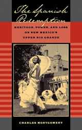9780520229716-0520229711-The Spanish Redemption: Heritage, Power, and Loss on New Mexico’s Upper Rio Grande