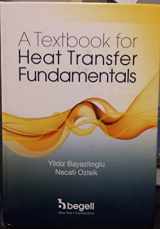 9781567003062-1567003060-A Textbook for Heat Transfer Fundamentals