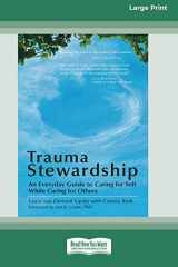 9781458767967-1458767965-Trauma Stewardship: An Everyday Guide to Caring for Self While Caring for Others
