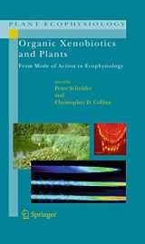 9789048198511-9048198518-Organic Xenobiotics and Plants: From Mode of Action to Ecophysiology (Plant Ecophysiology, 8)