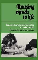 9780521362344-0521362342-Rousing Minds to Life: Teaching, Learning, and Schooling in Social Context