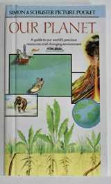 9780671759957-0671759957-SIMON AND SCHUSTER PICTURE POCKET: OUR PLANET (HARDCOVER) (SIMON AND SCHUSTER PICTURE POCKETS)