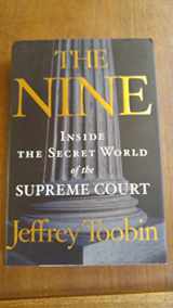 9780385516402-0385516401-The Nine: Inside the Secret World of the Supreme Court