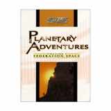 9780671040079-0671040073-Planetary Adventures: Federation Space (Star Trek, the Next Generation)