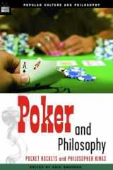 9780812695946-0812695941-Poker and Philosophy: Pocket Rockets and Philosopher Kings (Popular Culture and Philosophy)