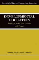 9781457630811-1457630818-Developmental Education: Readings on Its Past, Present, and Future