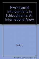 9780387121956-0387121951-Psychosocial Interventions in Schizophrenia: An International View