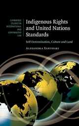 9780521835749-0521835747-Indigenous Rights and United Nations Standards: Self-Determination, Culture and Land (Cambridge Studies in International and Comparative Law, Series Number 52)