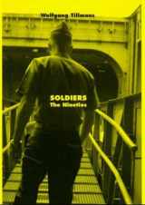 9783883753775-3883753777-Wolfgang Tillmans: Soldiers: The Nineties