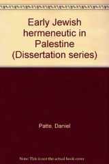 9780891300151-0891300155-Early Jewish hermeneutic in Palestine (Dissertation series - Society of Biblical Literature ; 22)