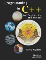 9781439825341-1439825343-Programming in C++ for Engineering and Science