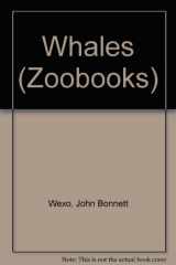 9780886822729-0886822726-Whales (Zoo Books)