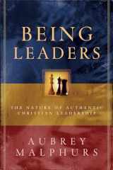 9780801091438-0801091438-Being Leaders: The Nature of Authentic Christian Leadership
