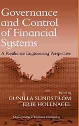 9781409429661-1409429660-Governance and Control of Financial Systems: A Resilience Engineering Perspective (Ashgate Studies in Resilience Engineering)