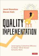 9781544354255-1544354258-Quality Implementation: Leveraging Collective Efficacy to Make "What Works" Actually Work