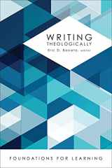 9781451483406-1451483406-Writing Theologically (Foundations for Learning)