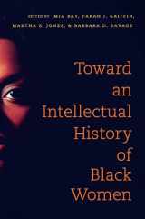 9781469620916-146962091X-Toward an Intellectual History of Black Women (The John Hope Franklin Series in African American History and Culture)