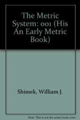 9780822505853-0822505851-The Metric System (His an Early Metric Book)