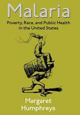 9780801866371-0801866375-Malaria: Poverty, Race, and Public Health in the United States