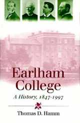 9780253332561-0253332567-Earlham College: A History, 1847–1997
