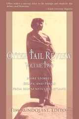 9780595411351-0595411355-Otter Tail Review, Volume Two: More Stories, Essays, and Poems from Minnesotaýs Heartland