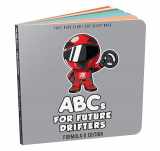 9781733238847-1733238840-FD Edition ABCs For Future Drifters Alphabet Book (Baby Book, Children's Book, Toddler Book)
