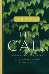 9780849944376-0849944376-The Call: Finding and Fulfilling the Central Purpose of Your Life