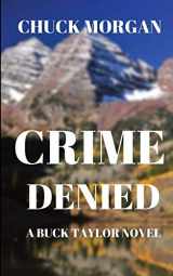 9781733796088-1733796088-Crime Denied: A Buck Taylor Novel