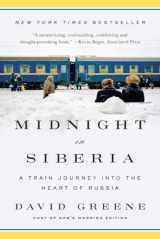 9780393351873-0393351874-Midnight in Siberia: A Train Journey into the Heart of Russia
