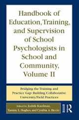 9780415962797-041596279X-Handbook of Education, Training, and Supervision of School Psychologists in School and Community, Volume II: Bridging the Training and Practice Gap: Building Collaborative University/Field Practices